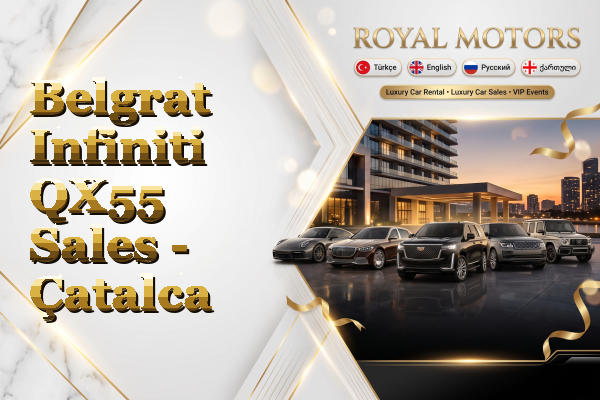 Belgrat Infiniti QX55 Sales - Çatalca