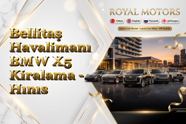 Bellitaş Havalimanı BMW X5 Kiralama - Hınıs