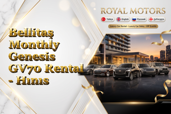 Bellitaş Monthly Genesis GV70 Rental - Hınıs