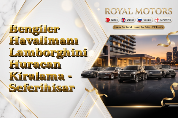 Bengiler Havalimanı Lamborghini Huracan Kiralama - Seferihisar