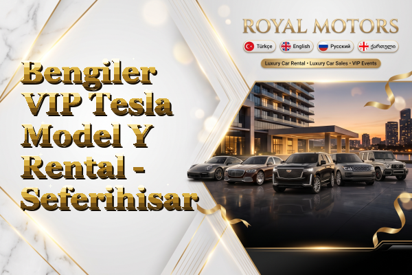 Bengiler VIP Tesla Model Y Rental - Seferihisar