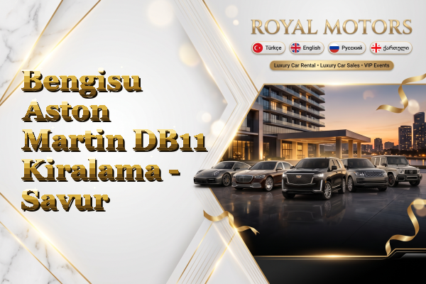 Bengisu Aston Martin DB11 Kiralama - Savur