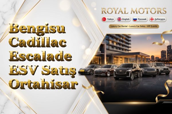 Bengisu Cadillac Escalade ESV Satış - Ortahisar