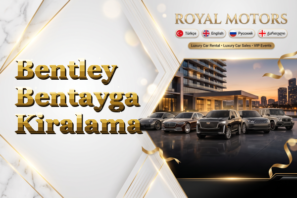 Bentley Bentayga Kiralama