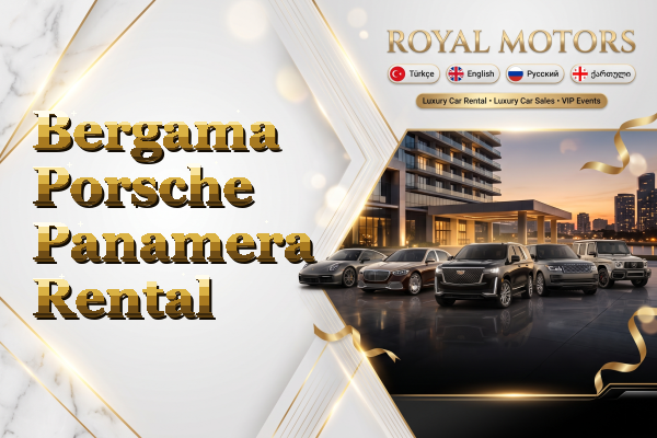 Bergama Porsche Panamera Rental