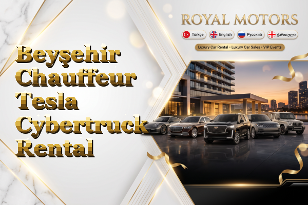 Beyşehir Chauffeur Tesla Cybertruck Rental