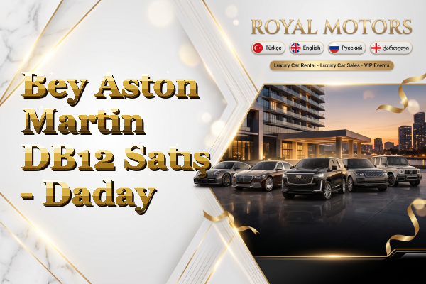 Bey Aston Martin DB12 Satış - Daday
