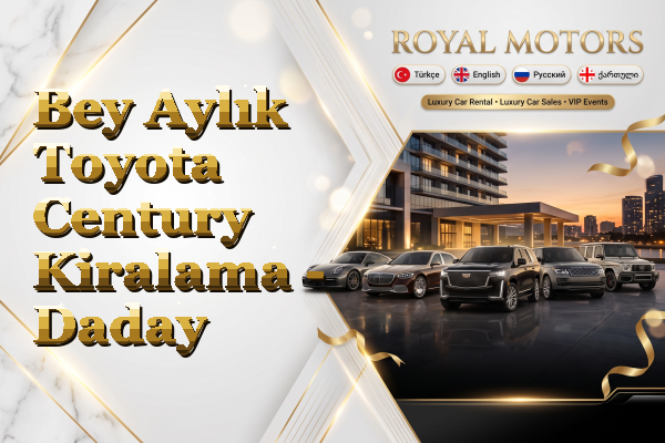 Bey Aylık Toyota Century Kiralama - Daday