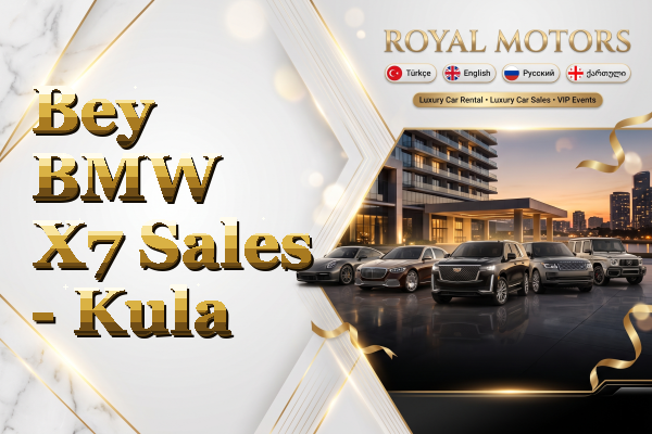 Bey BMW X7 Sales - Kula