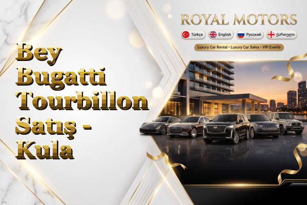 Bey Bugatti Tourbillon Satış - Kula