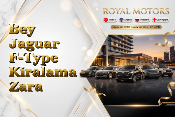 Bey Jaguar F-Type Kiralama - Zara
