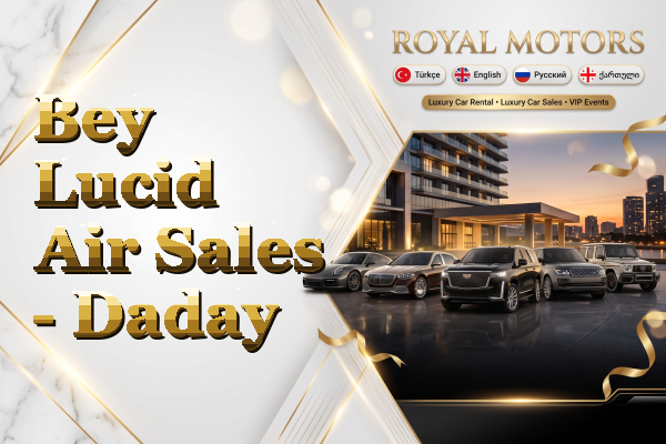 Bey Lucid Air Sales - Daday