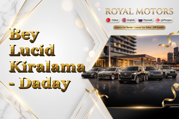 Bey Lucid Kiralama - Daday
