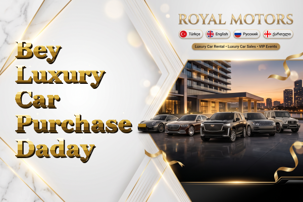 Bey Luxury Car Purchase - Daday