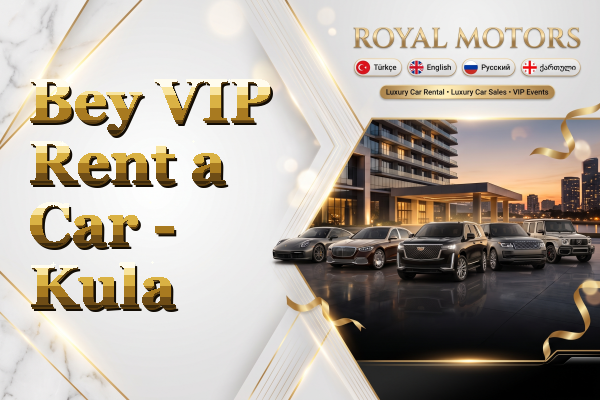 Bey VIP Rent a Car - Kula