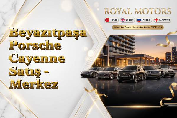 Beyazıtpaşa Porsche Cayenne Satış - Merkez