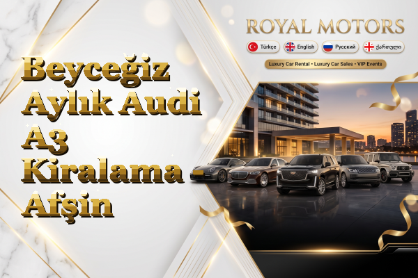Beyceğiz Aylık Audi A3 Kiralama - Afşin