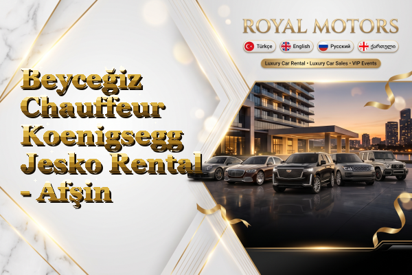 Beyceğiz Chauffeur Koenigsegg Jesko Rental - Afşin