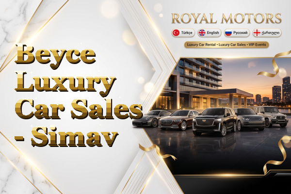 Beyce Luxury Car Sales - Simav