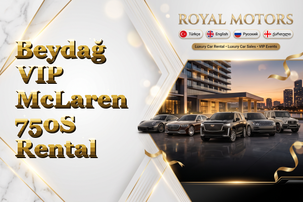 Beydağ VIP McLaren 750S Rental