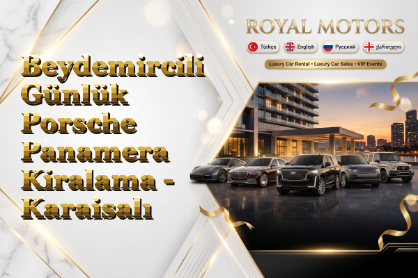 Beydemircili Günlük Porsche Panamera Kiralama - Karaisalı