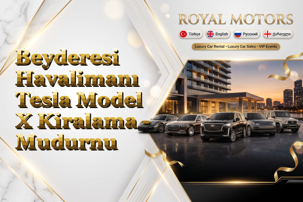 Beyderesi Havalimanı Tesla Model X Kiralama - Mudurnu