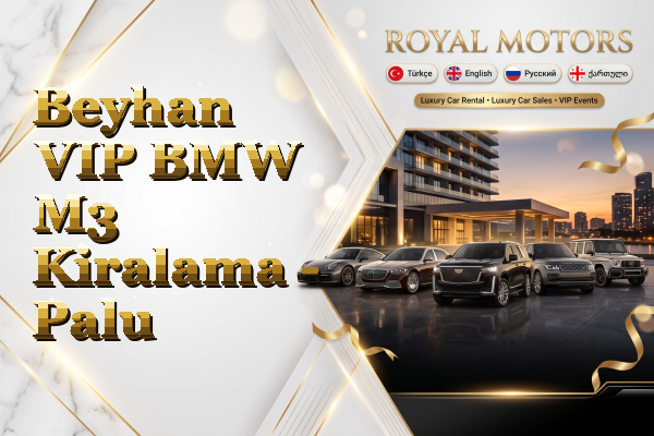 Beyhan VIP BMW M3 Kiralama - Palu
