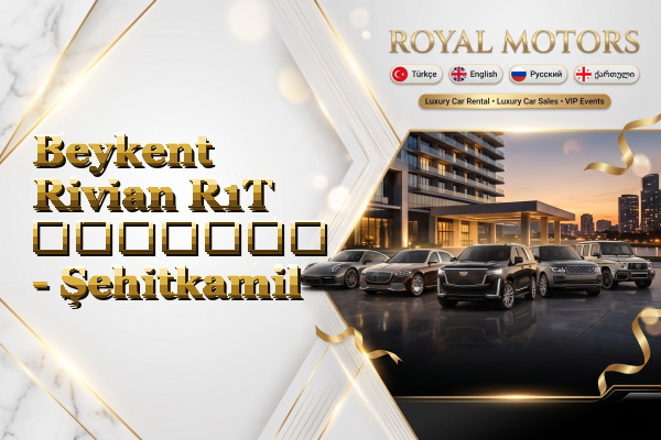 Beykent Rivian R1T გაყიდვა - Şehitkamil