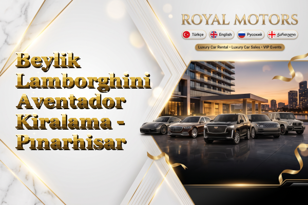 Beylik Lamborghini Aventador Kiralama - Pınarhisar