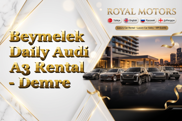 Beymelek Daily Audi A3 Rental - Demre