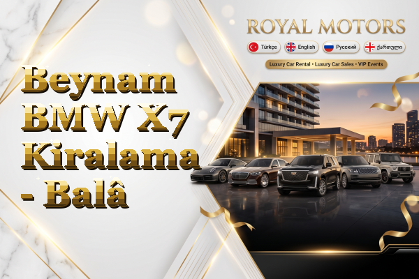 Beynam BMW X7 Kiralama - Balâ