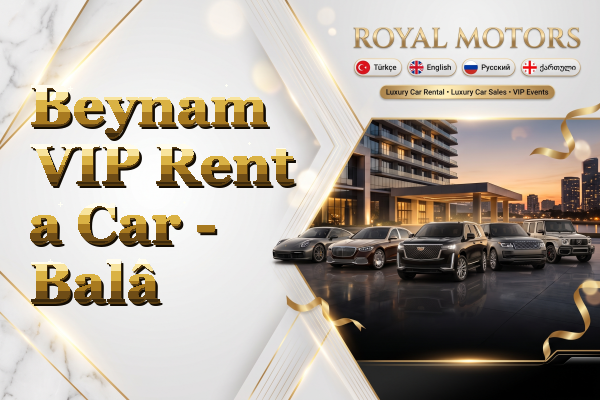 Beynam VIP Rent a Car - Balâ