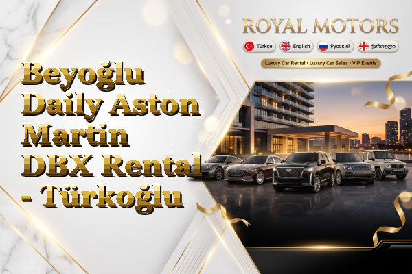 Beyoğlu Daily Aston Martin DBX Rental - Türkoğlu