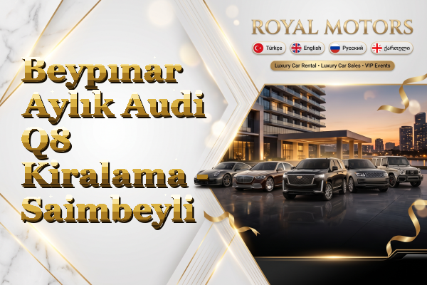 Beypınar Aylık Audi Q8 Kiralama - Saimbeyli