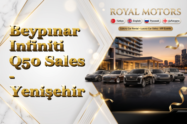 Beypınar Infiniti Q50 Sales - Yenişehir