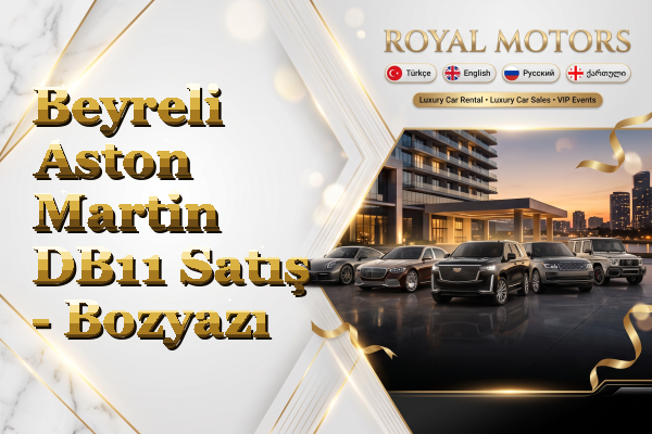 Beyreli Aston Martin DB11 Satış - Bozyazı