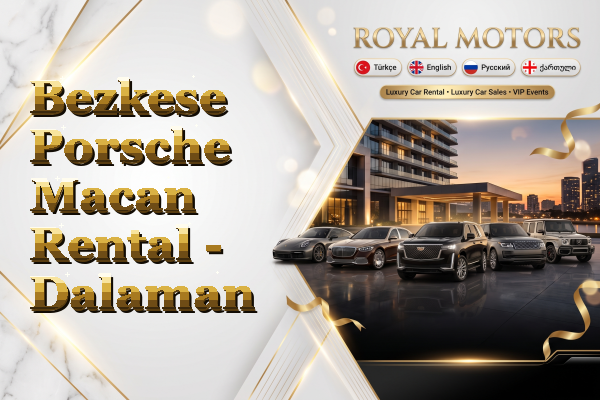Bezkese Porsche Macan Rental - Dalaman