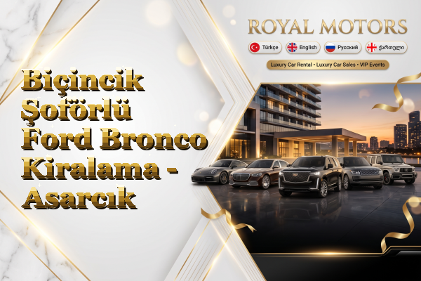 Biçincik Şoförlü Ford Bronco Kiralama - Asarcık