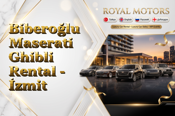 Biberoğlu Maserati Ghibli Rental - İzmit