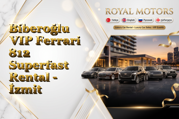 Biberoğlu VIP Ferrari 812 Superfast Rental - İzmit