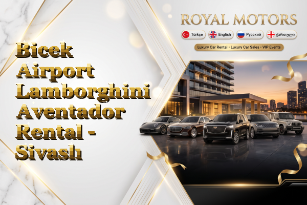 Bicek Airport Lamborghini Aventador Rental - Sivaslı