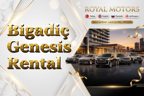Bigadiç Genesis Rental