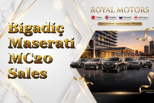 Bigadiç Maserati MC20 Sales