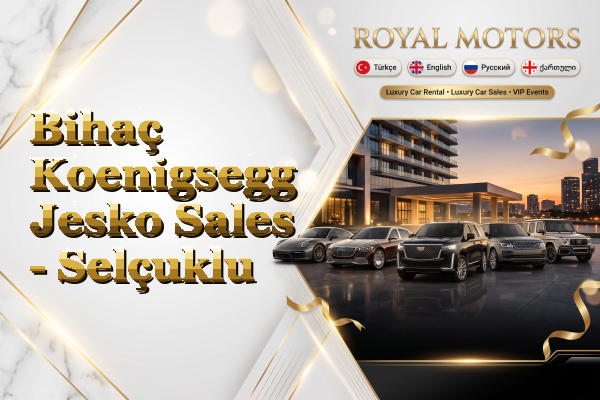 Bihaç Koenigsegg Jesko Sales - Selçuklu