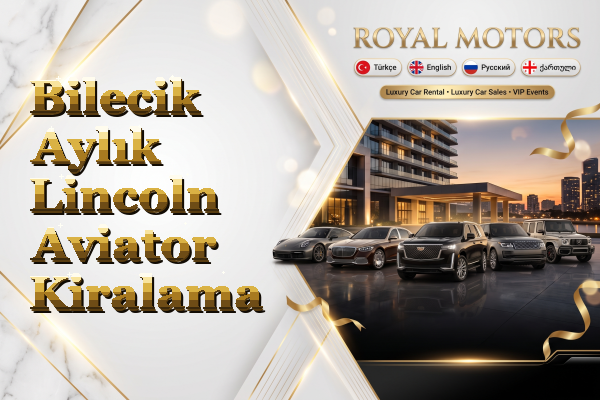 Bilecik Aylık Lincoln Aviator Kiralama