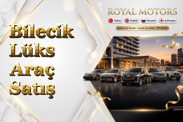 Bilecik Lüks Araç Satış