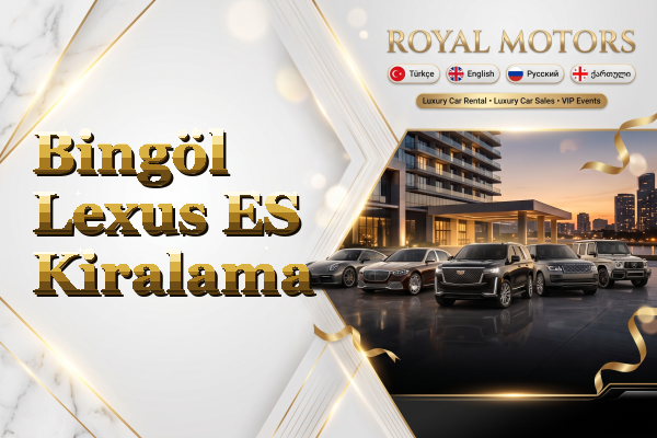 Bingöl Lexus ES Kiralama