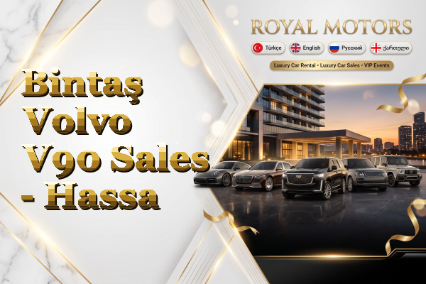 Bintaş Volvo V90 Sales - Hassa