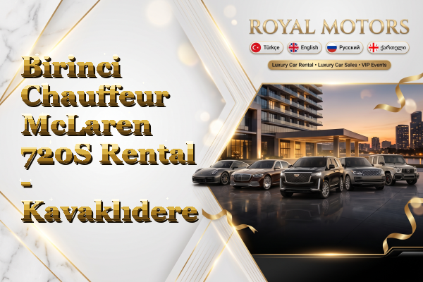 Birinci Chauffeur McLaren 720S Rental - Kavaklıdere