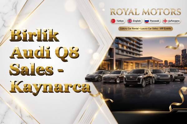 Birlik Audi Q8 Sales - Kaynarca